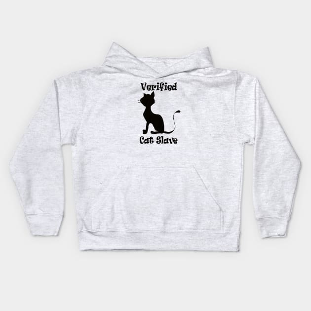 Funny Cat Lovers Verified Slave Meme Kids Hoodie by PlanetMonkey